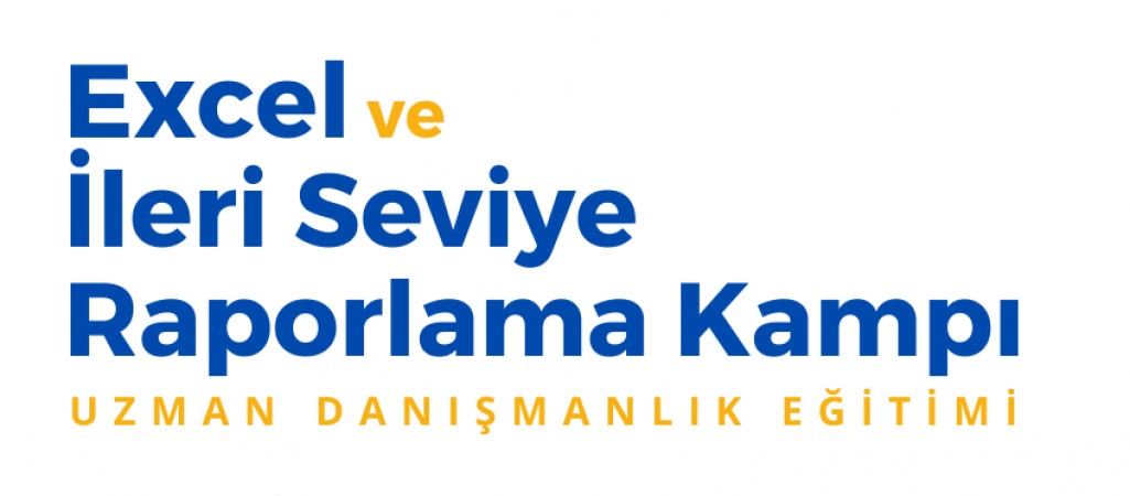Excel Ve İleri Seviye Raporlama Kampı 